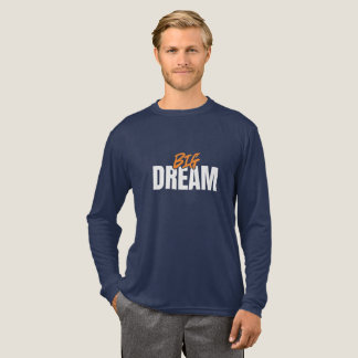 T-shirt En Tri-matière Gros rêve Créer de l'énergie