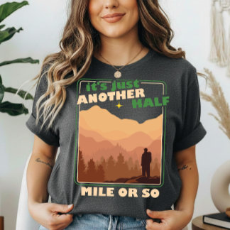 T-shirt En Tri-matière “Half a Mile or So” Hiker’s Truth Humor