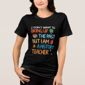 T-shirt En Tri-matière Histoire Humour enseignant (Recto)