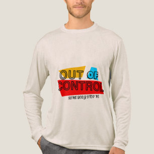 T-shirt En Tri-matière Hors de Contrôle – Création de Typographie Audacie