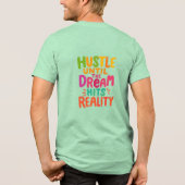 T-shirt En Tri-matière Hustle Until the Dream Hits Reality – Motivational (Verso)