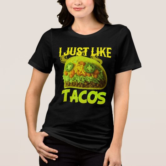 T-shirt En Tri-matière i just like tacos design (Recto)