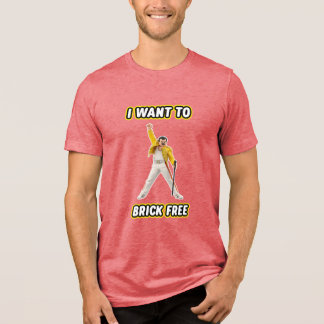T-shirt En Tri-matière I Want To Brick Free