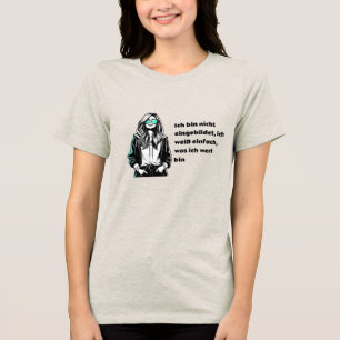 T-shirt En Tri-matière Ich bin nicht eingebildet, ich weiß einfach