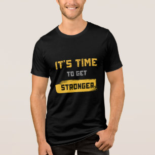 T-shirt En Tri-matière Il Est Temps D'Être Plus Fort Fitness Motivation