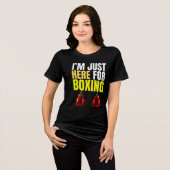 T-shirt En Tri-matière i'm just here for boxing (Recto plein)