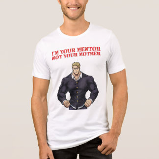 T-SHIRT  EN TRI-MATIÈRE I'M YOUR MENTOR , NOT YOUR MOTHER