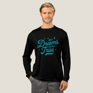 T-shirt En Tri-matière Inspiration Mes rêves deviennent une vraie typogra