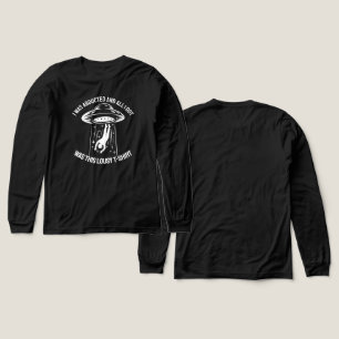 T-shirt En Tri-matière J'ai été enlevé et tout ce que j'ai eu c'était ce