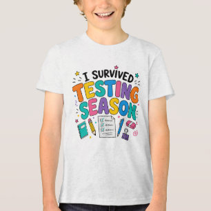 T-shirt En Tri-matière J'ai survécu à la saison des tests Humour scolaire