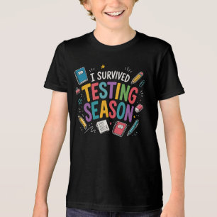 T-shirt En Tri-matière J'ai survécu à la saison des tests Humour scolaire