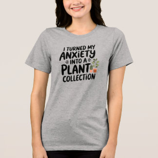 T-shirt En Tri-matière J'ai Transformé Mon Anxiété En Une Collection De P