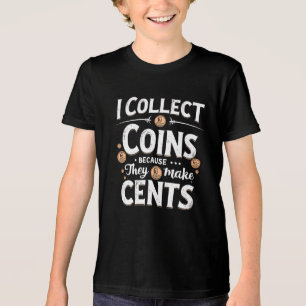 T-shirt En Tri-matière Je Collecte Des Pièces Parce Qu'Elles Font Collect
