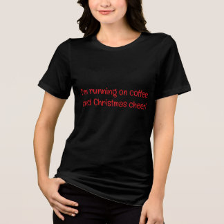 T-shirt En Tri-matière Je cours sur le café et la fête de Noël ! T-shirt
