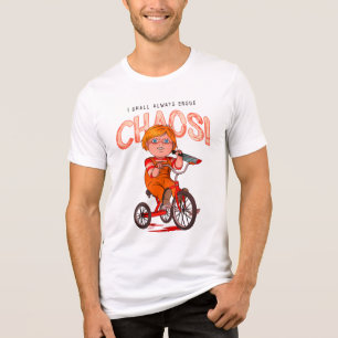 T-shirt En Tri-matière Je déchaînerai toujours le chaos !