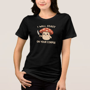 T-shirt En Tri-matière Je me régalerai de votre cadavre Humour sombre et