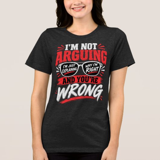 T-shirt En Tri-matière Je ne discute pas, j'explique simplement pourquoi (Recto)