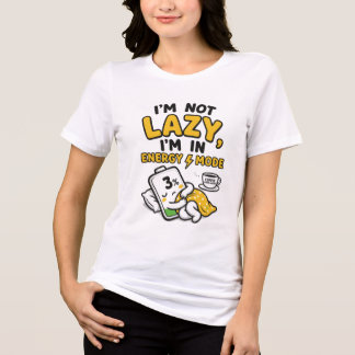 T-SHIRT EN TRI-MATIÈRE JE NE SUIS PAS PARASSEUX, JE SUIS EN MODE ÉCONOMIE