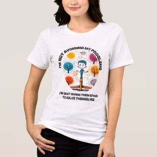 T-SHIRT  EN TRI-MATIÈRE JE N'ÉVITE PAS MES PROBLÈMES...