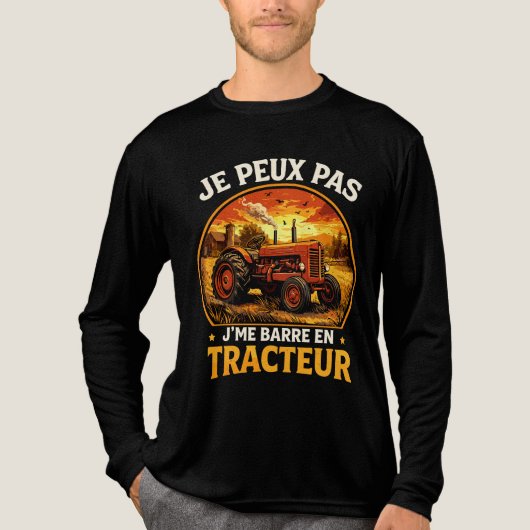 T-shirt En Tri-matière je peux pas j'me barre en tracteur (Recto)