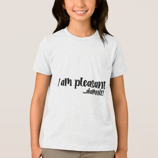 T-shirt En Tri-matière Je Suis Agréable... Dammit Funny Sarcasm _2 (Recto)