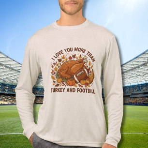 T-shirt En Tri-matière Je t'aime plus que la dinde de Thanksgiving