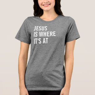 T-shirt En Tri-matière Jésus est là où ça se passe