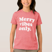 T-shirt En Tri-matière Joyeuses vibes seulement fun rétro Noël vacances (Recto)