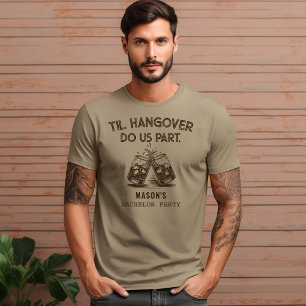 T-shirt En Tri-matière Jusqu'à Hangover Ne Nous Part Bachelor Party Funky