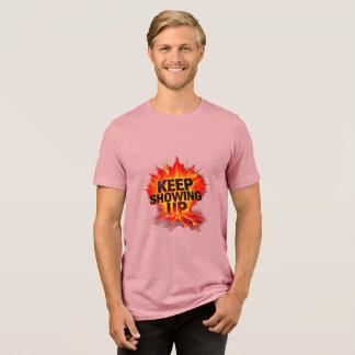 T-shirt En Tri-matière Keep Showing Up T-Shirt | Galactic Pathways Motiva