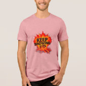 T-shirt En Tri-matière Keep Showing Up T-Shirt | Galactic Pathways Motiva (Recto)