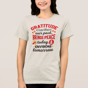 T-shirt En Tri-matière La gratitude clarifie notre passé – Art Inspirant