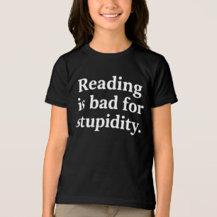 T-shirt En Tri-matière La lecture est mauvaise pour la stupidité