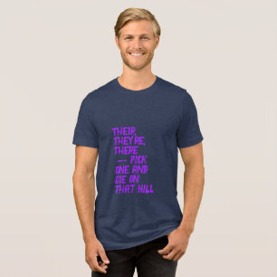 T-shirt En Tri-matière Là, Leur / Votre, Vous Êtes Tee Shirt