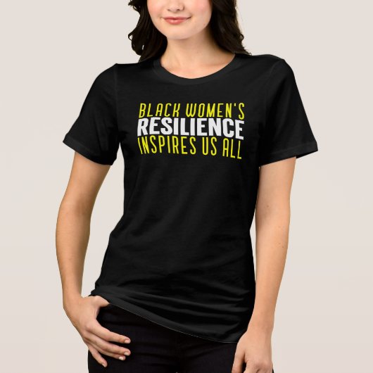 T-shirt En Tri-matière La résilience des femmes noires (Recto)