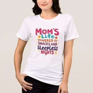 T-shirt En Tri-matière La vie de maman alimentée par des collations et de