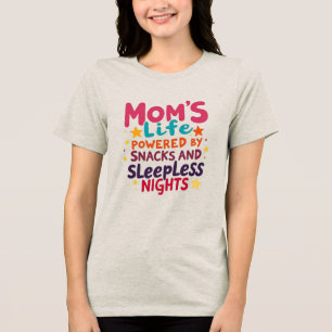 T-shirt En Tri-matière La vie de maman alimentée par des collations et de