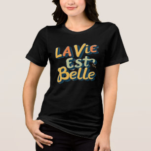 T-shirt En Tri-matière La Vie Est Belle Rétro Typographie 3D Bulles Franç