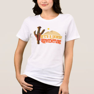 T-shirt En Tri-matière La vie est une aventure désertique