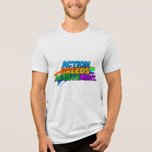 T-shirt En Tri-matière L'Action Provoque La Réalisation.