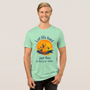 T-shirt En Tri-matière Laissons La Vie Mener, Je Suis En Train