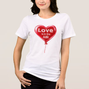 T-shirt En Tri-matière L'amour est dans l'air la Saint Valentin