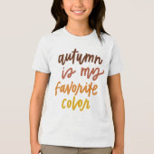 T-shirt En Tri-matière "L'automne est ma couleur préférée" (Recto)