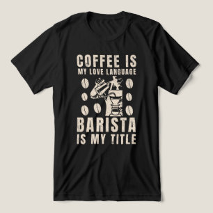 T-shirt En Tri-matière Le café est ma langue d'amour Funny Barista