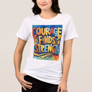 T-shirt En Tri-matière Le Courage Trouve La Force Inspirationnelle T-Shir