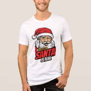 T-shirt En Tri-matière Le Père Noël est Réel – Demandez à Votre Maman Pop