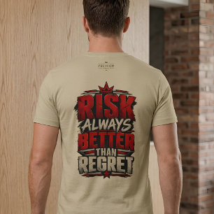 T-shirt En Tri-matière Le Risque Est Toujours Meilleur Que Le Regret Moti