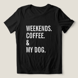 T-shirt En Tri-matière Le Week-End Café Et Chien Drôle Propriétaire D'Ani
