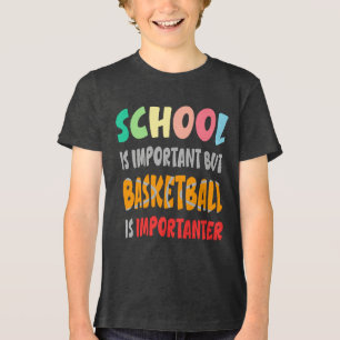 T-shirt En Tri-matière L'École Est Importante, Mais Le Basket Est Importa