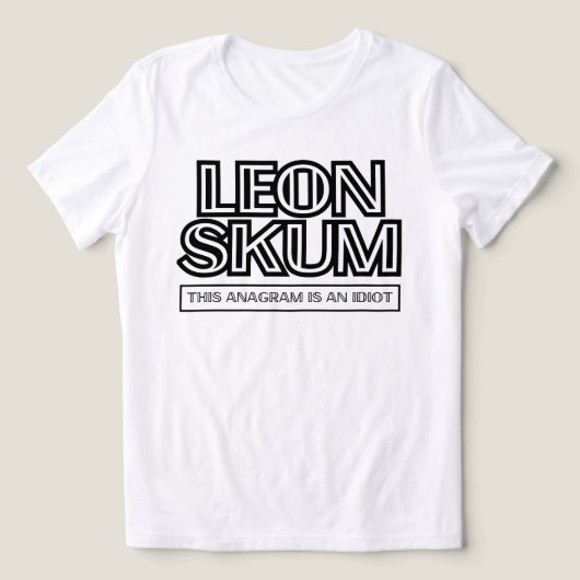 T-shirt En Tri-matière Leon Skum | Cet Anagram Est Un Idiot (Design Recto)